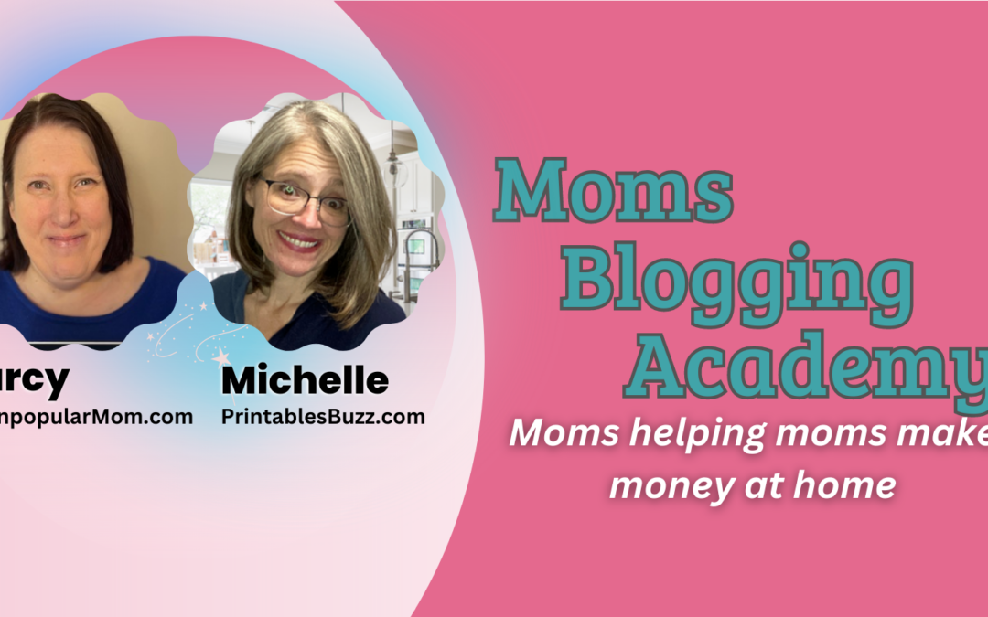 Mom’s Blogging Academy 2024